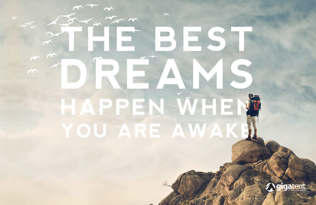 The best dreams happen when you are awake